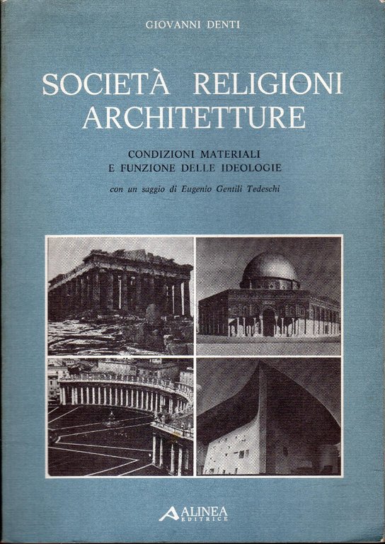 Società Religioni Architetture. Condizioni materiali e funzione delle ideologie | Immagine Gallery 2