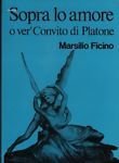 Sopra lo amore o ver'Convito di Platone.