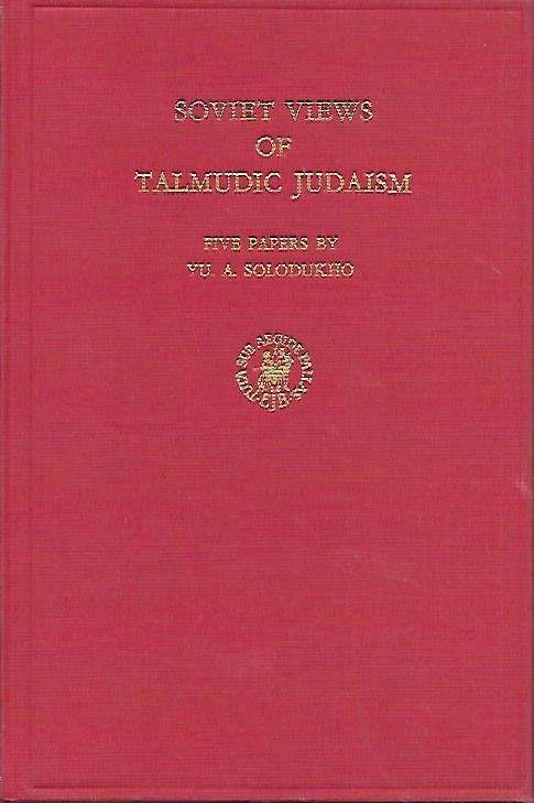 Soviet views of Talmudic Judaism: five papers