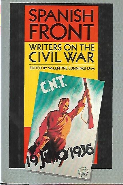 Spanish front : writers on the civil war