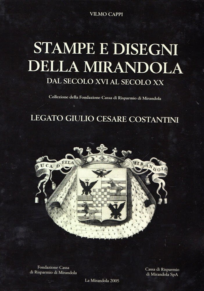 Stampe e disegni della Mirandola: dal secolo XVI al secolo … | Immagine principale