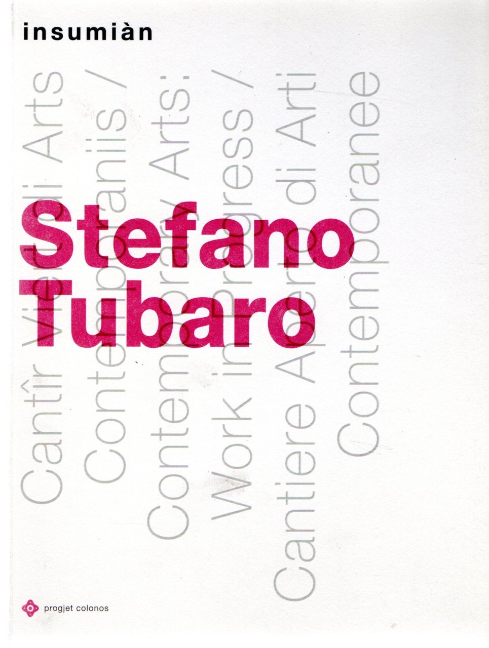 Stefano Tubaro : Metamorfosi dai lucs | Immagine principale