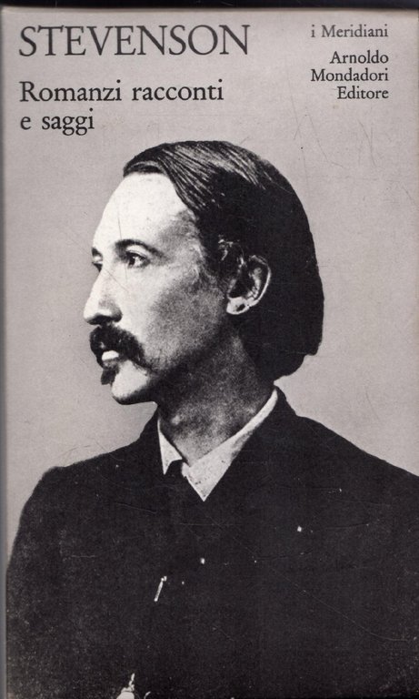 Stevenson. Romanzi racconti e saggi  - i Meridiani 1982