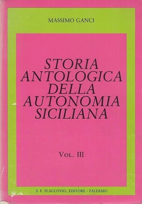 Storia antologica dell'autonomia siciliana volume 3 | Immagine principale