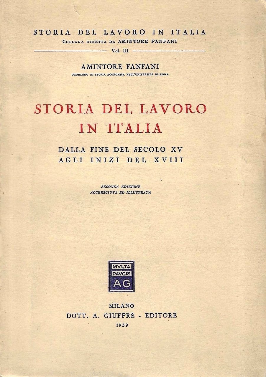 Storia del lavoro in Italia. Vol. III : Dalla fine …