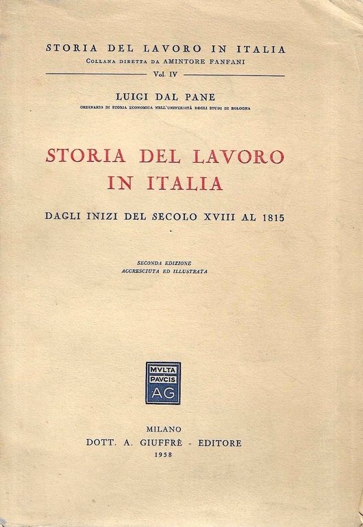 Storia del lavoro in Italia. Vol. III : Dalla fine …