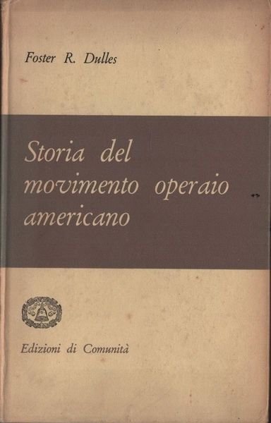 Storia del movimento operaio americano.