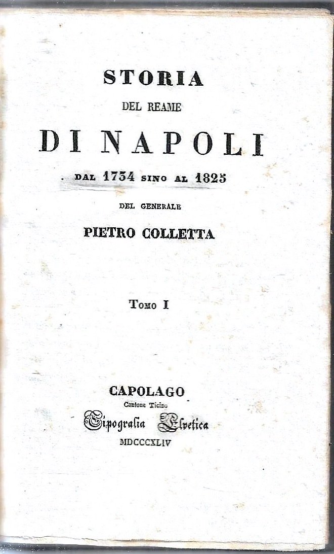 Storia del Reame di Napoli dal 1734 sino al 1825 …