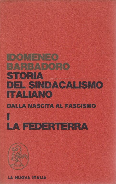 Storia del sindacalismo italiano dalla nascita al fascismo. Volume I … | Immagine Gallery 2