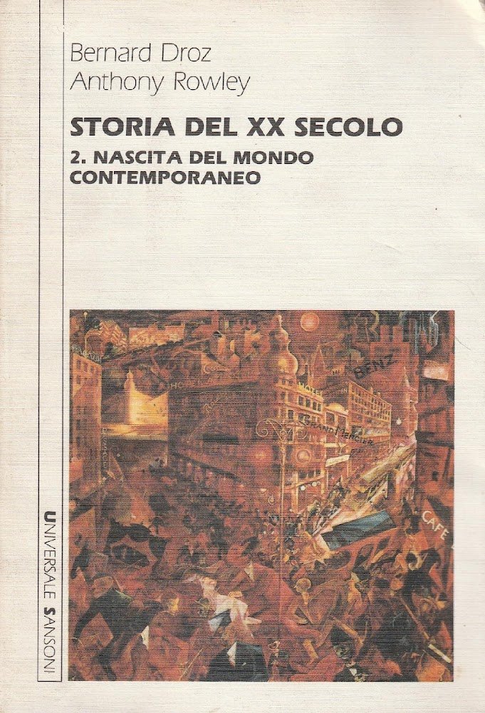 Storia del XX secolo - 2: Nascita del mondo contemporaneo