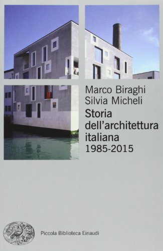 Storia dell'architettura italiana, 1985-2015