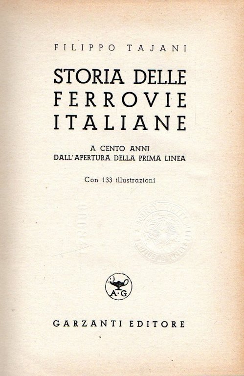 Storia dell ferrovie italiane : A cento anni dell'apertura della …