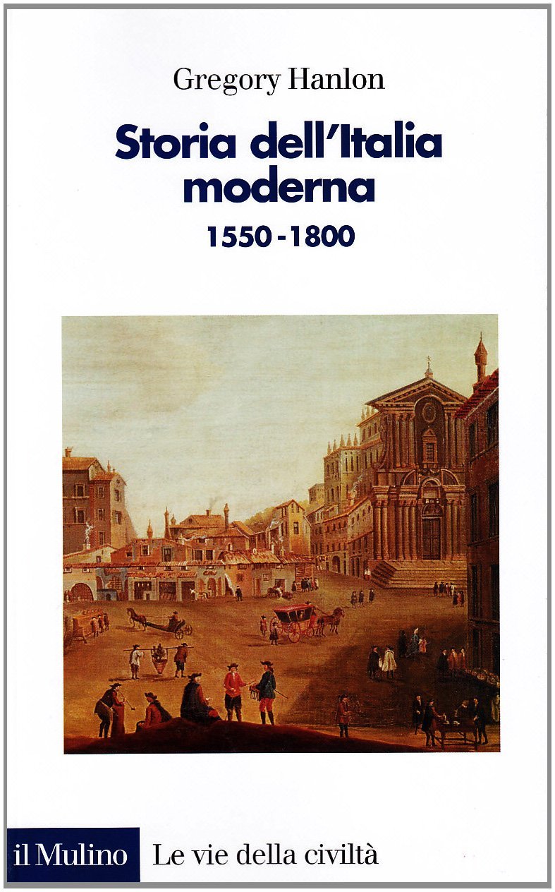 Storia dell'Italia moderna. 1550-1800