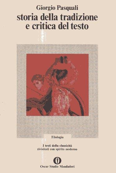 Storia della tradizione e critica del testo