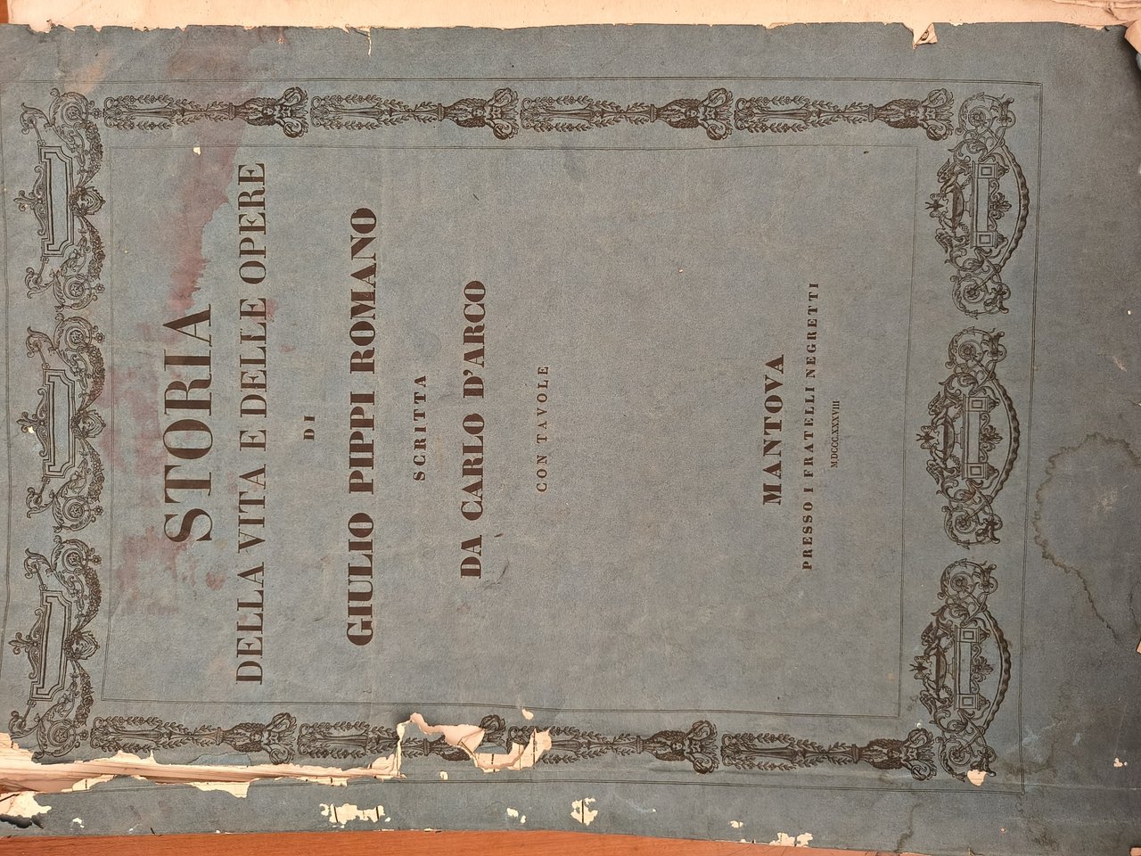 Storia della vita e delle opere di Giulio Pippi Romano. …