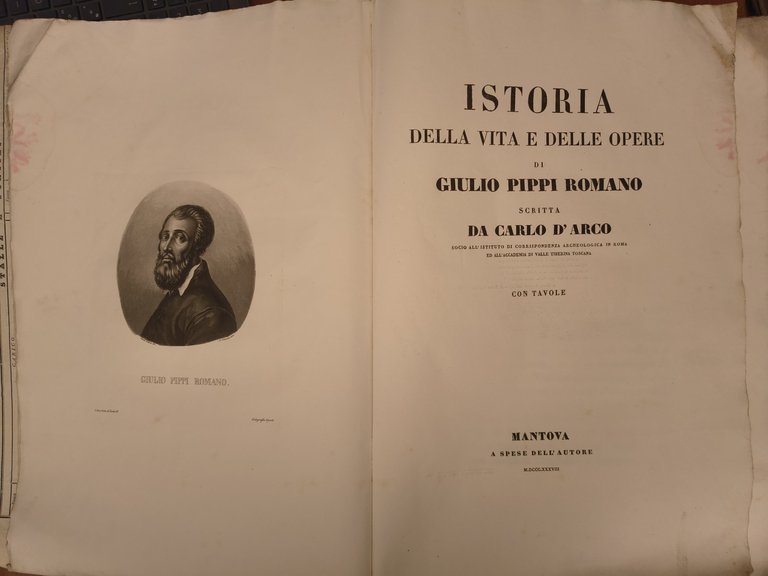 Storia della vita e delle opere di Giulio Pippi Romano. …