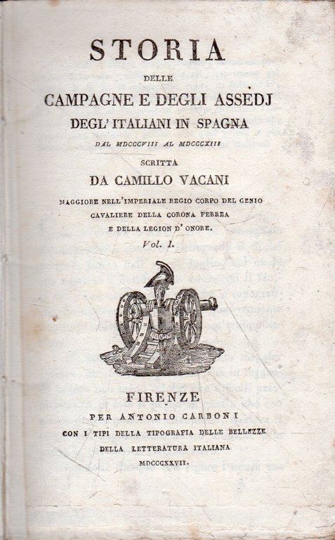Storia delle campagne e degli assedj degl' italiani in Spagna