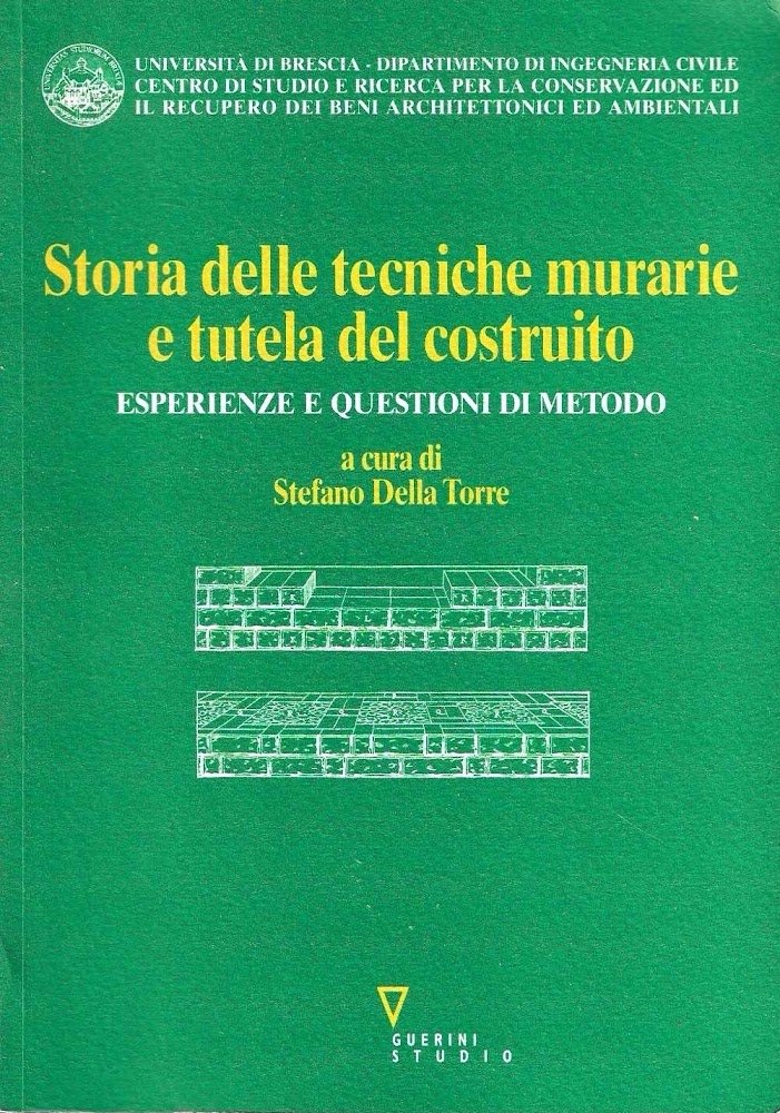 Storia delle tecniche murarie e tutela del costruito. Esperienze e … | Immagine principale