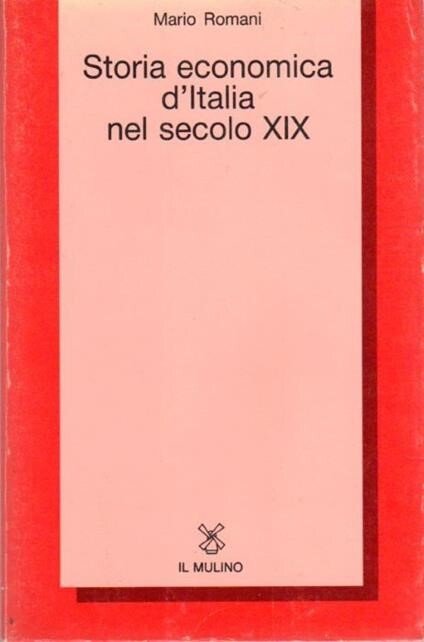 Storia economica d'Italia nel secolo XIX (1815-1882)