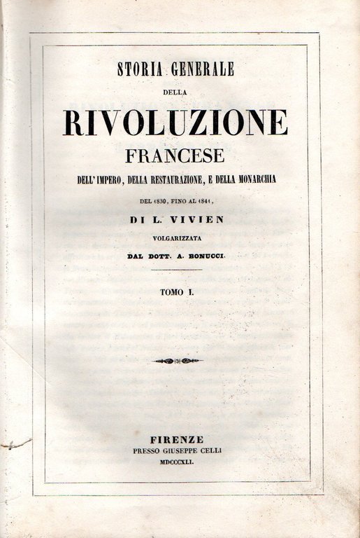 Storia generale della Rivoluzione Francese dell'Impero, della Restaurazione, e della …
