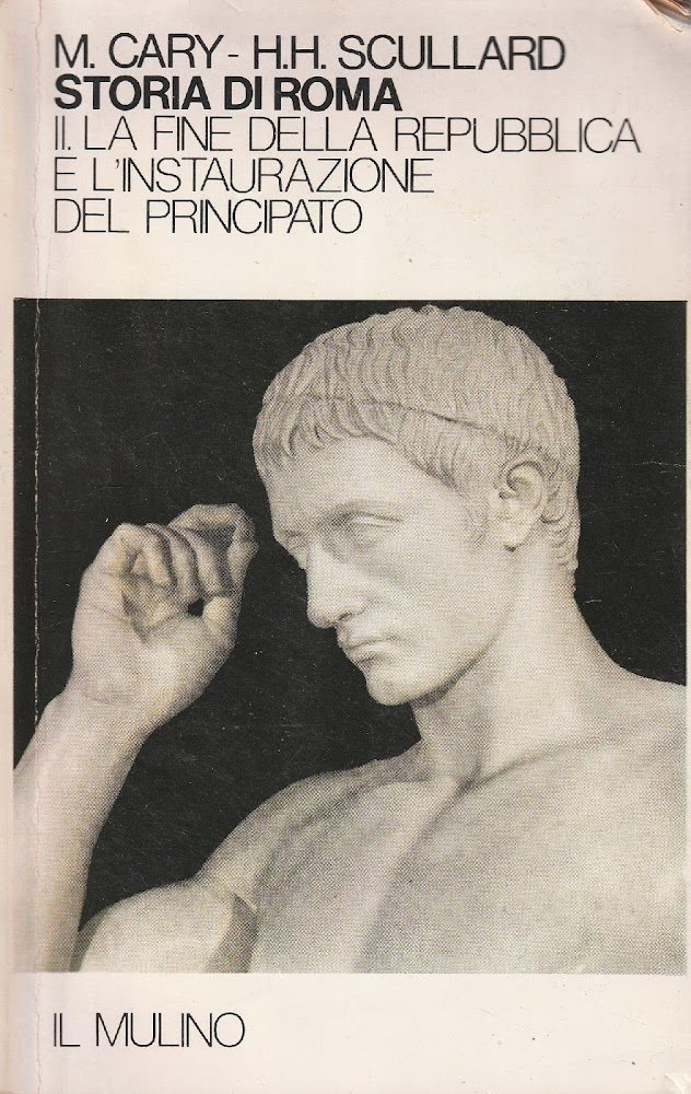 Storia romana Vol. 2 La fine della repubblica e l'instaurazione …