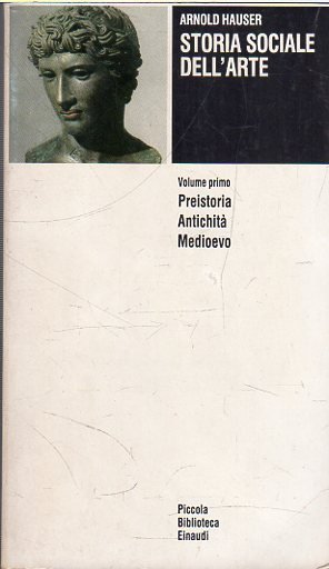 Storia sociale dell'arte 1: preistoria antichità medioevo | Immagine principale