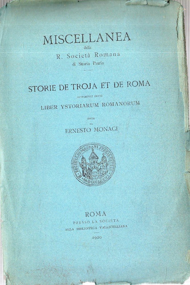 Storie de Troja et de Roma: altrimenti dette Liber Ystoriarum …