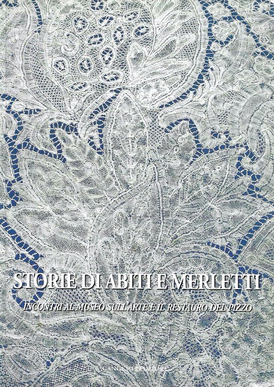 Storie di abiti e merletti. Incontri al museo sull'arte e il restauro del pizzo