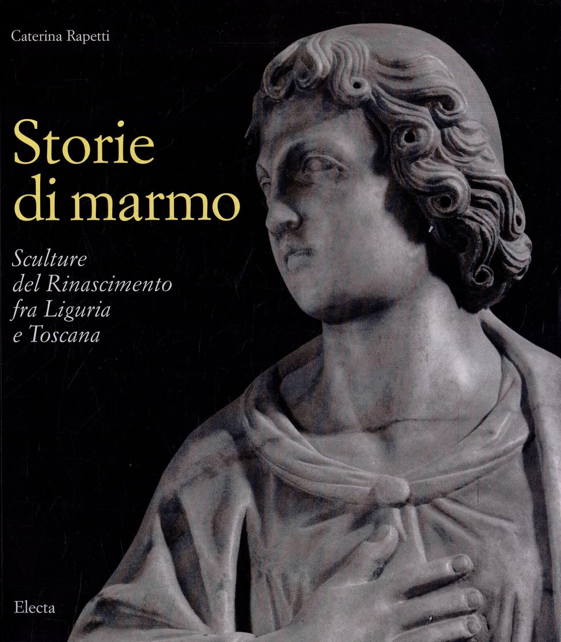 Storie di marmo : Sculture del Rinascimento fra Liguria e …