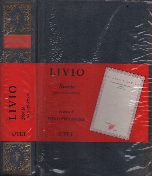Storie. Libri XXXI + XXXV di Tito Livio. Volume quinto.