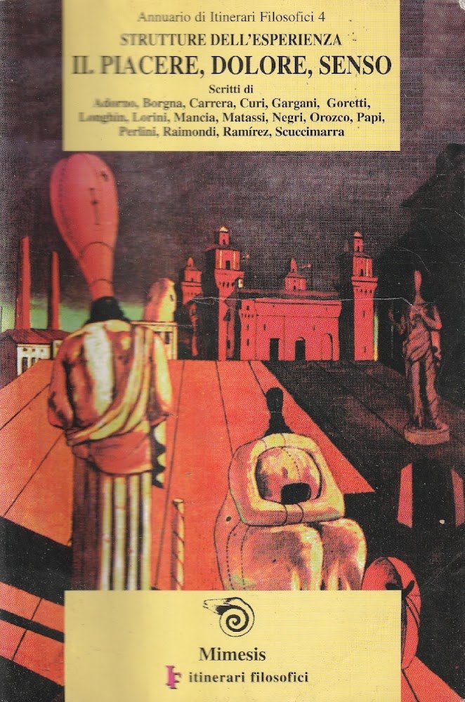 Strutture dell'esperienza 2: Piacere, dolore, senso