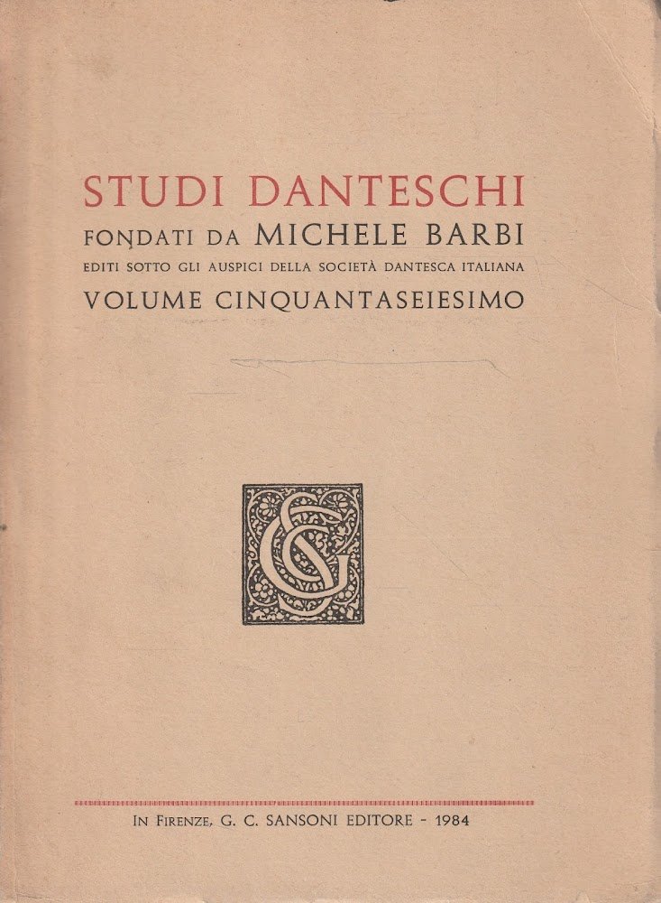 Studi Danteschi - Fondati da Michele Barbi. Volume 56^