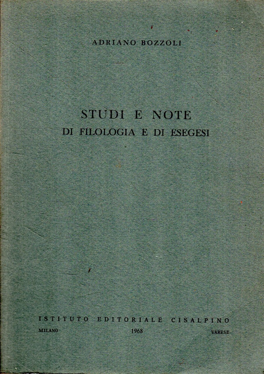 Studi e note di filologia e di esegesi