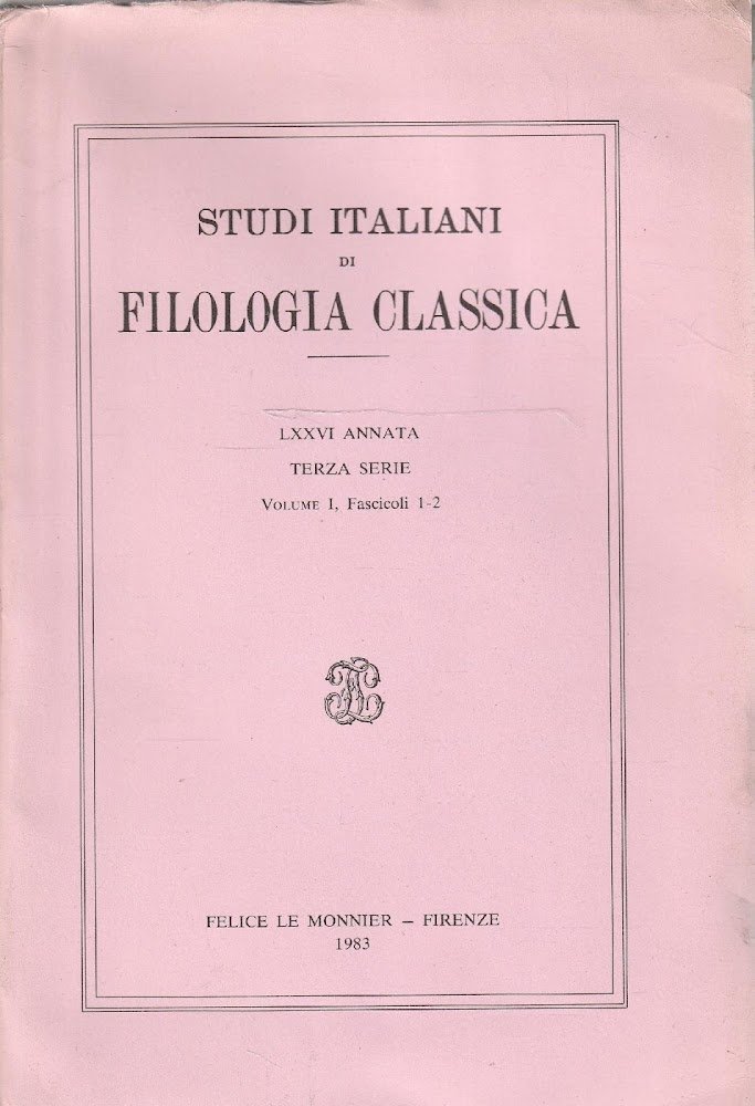 Studi italiani di filologia classica LXXVI annata Terza serie Volume …
