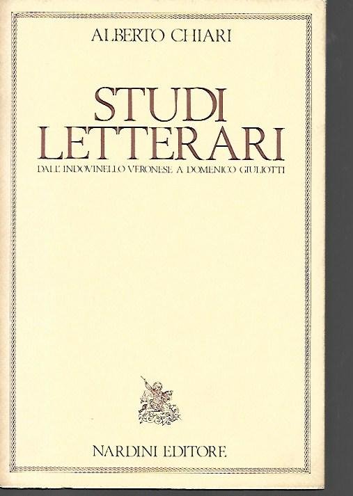 Studi letterari: dall'indovinello veronese a Domenico Giuliotti