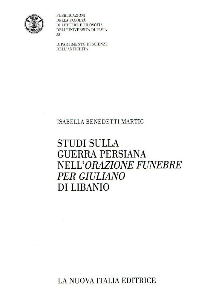 Studi sulla guerra persiana nell'Orazione Funebre per Giuliano di Libanio