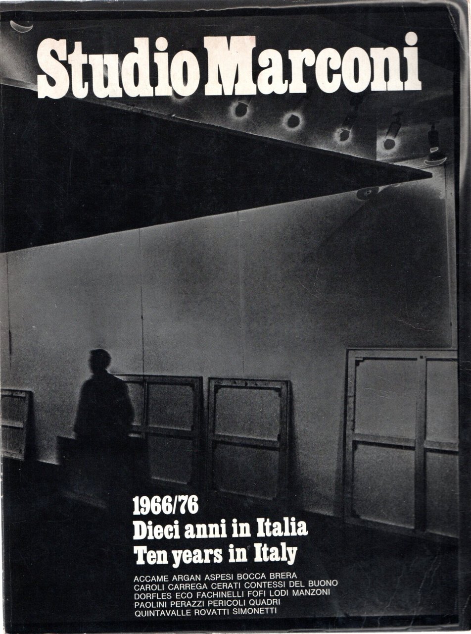 Studio Marconi : 1966/76 Dieci anni in Italia - Ten …