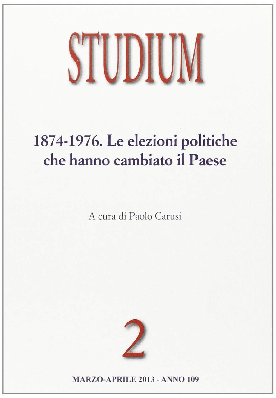 Studium. 1874-1976. Le elezioni politiche che hanno cambiato il paese … | Immagine principale