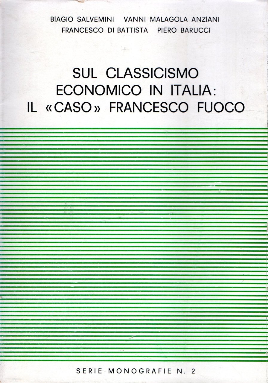 Sul classicismo economico in Italia il "caso" Francesco Fuoco