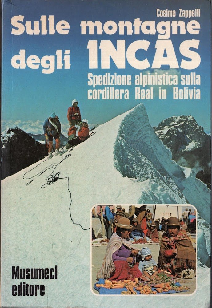 Sulle montagne degli Incas. Spedizione alpinistica sulla Cordigliera Real in …