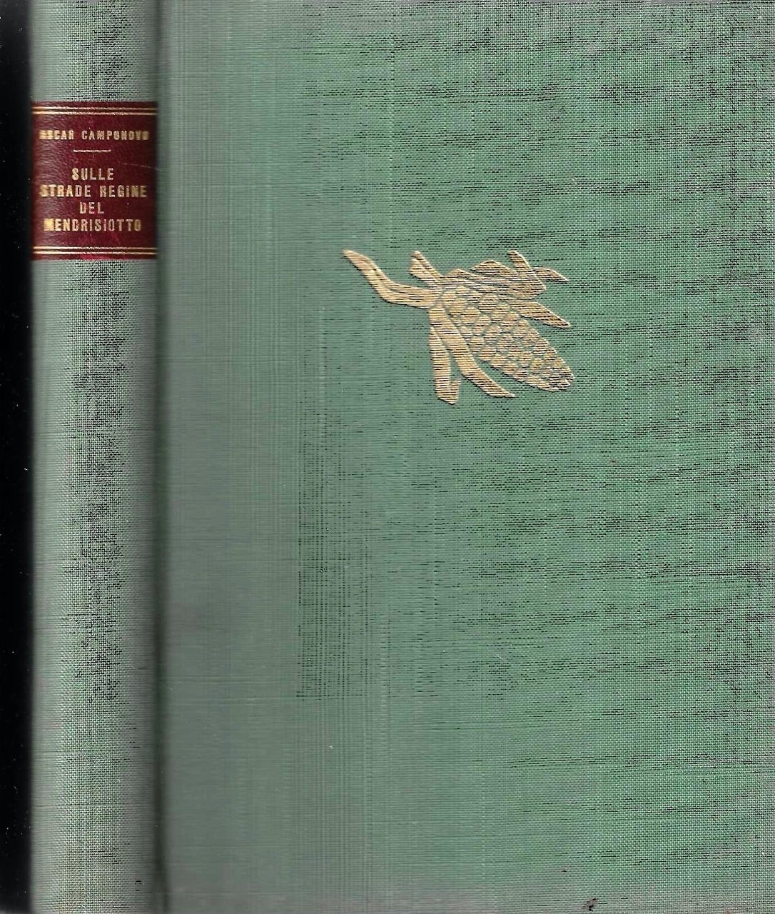 Sulle strade regine del Mendrisiotto. Cronache e documenti per la …