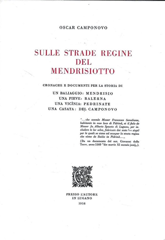 Sulle strade regine del Mendrisiotto. Cronache e documenti per la …
