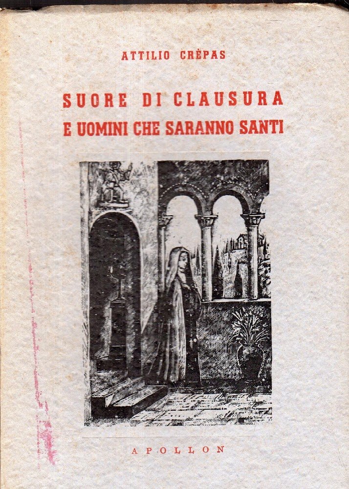 Suore di clausura e uomini che saranno santi