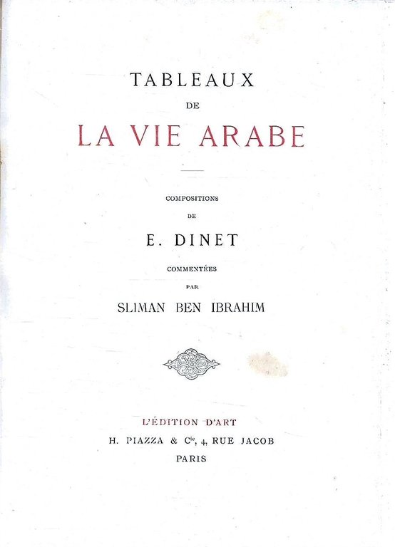 Tableaux de la vie arabe. Compositions de E. Dinet commentées … | Immagine Gallery 2