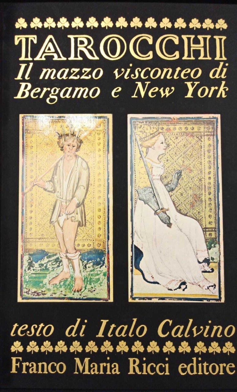 Tarocchi. Il mazzo visconteo di Bergamo e New York (Il …