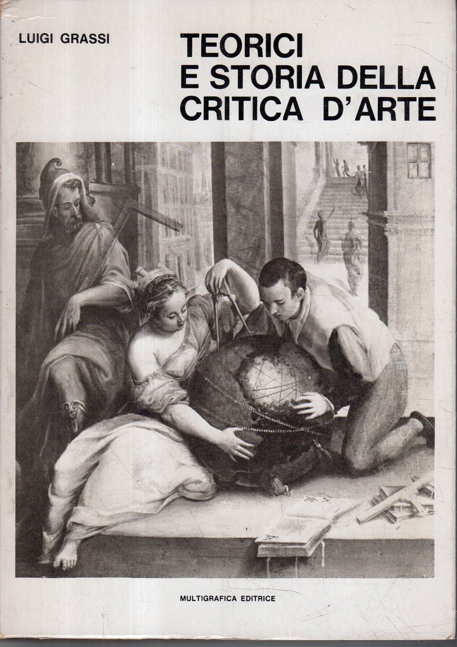 Teorici e storia della critica d'arte: Dall'Antichità a tutto il …