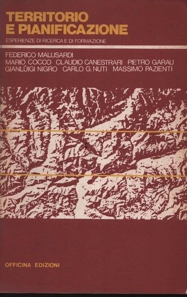 Territorio e pianificazione. Esperienze di ricerca e di formazione.