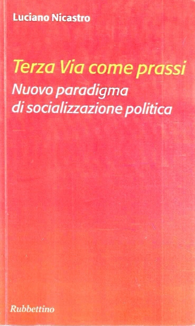 Terza Via come prassi. Nuovo paradigma di socializzazione politica