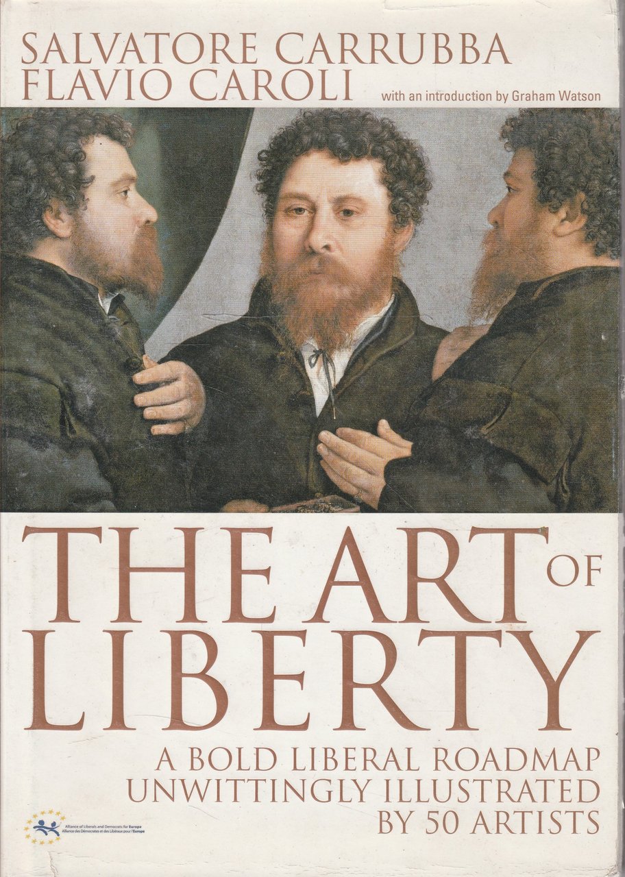 The art of liberty. A bold liberal roadmap unwittingly illustrated …