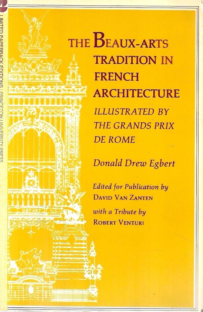 The Beaux-Arts Tradition in French Architecture: Illustrated by the Grands … | Immagine principale